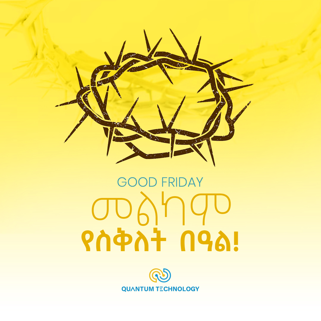 Quantumtechplc's tweet photo. A day to reflect, renew, and remember.

Wishing peace and purpose to you this Good Friday.

#GoodFriday #Holiday #Easter #Peace #QuantumTech #Digital #Digitalethiopia https://t.co/Rz3yu606rC