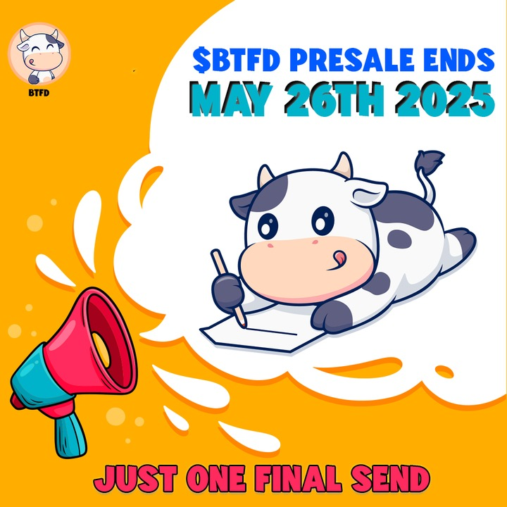 BTFD_COIN's tweet photo. BULL ALERT!!

⏳ $BTFD Presale Ends MAY 26TH 2025 — 23:59 UTC

🎯 This is it. The last charge. One final send. One last chance to stack your bag before liftoff

📢 Miss this, and you'll only be writing regret letters. Let the herd know: it's NOW or NEVER.

👉 Buy now: https://t.co/Wh24dm2uCe

#BTFD #Crypto #memecoin #Presale #memecoin1000x