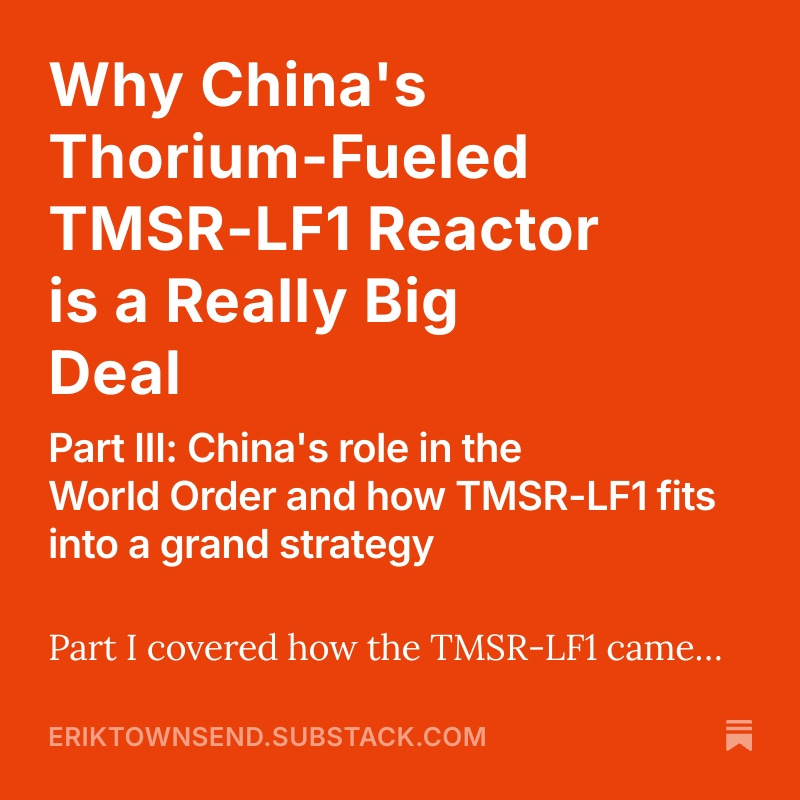 ErikSTownsend's tweet photo. The final installment of my 3-part series on the importance of China's TMSR-LF1 Thorium MSR is now live on substack.

PLEASE REPOST! I'm not selling anything; just passionate about getting more people to appreciate the historical significance of TMSR-LF1. https://t.co/LmsN7sLWR7