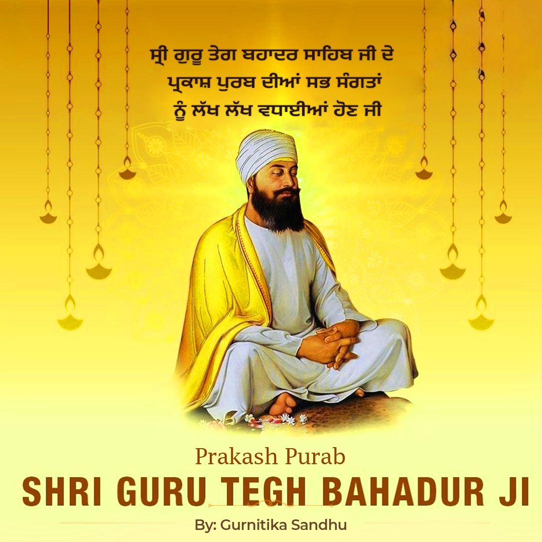 gurnitikakaur's tweet photo. ਸ੍ਰੀ ਗੁਰੂ ਤੇਗ ਬਹਾਦਰ ਸਾਹਿਬ ਜੀ ਦੇ ਪ੍ਰਕਾਸ਼ ਪੁਰਬ ਦੀਆਂ ਸਭ ਸੰਗਤਾਂ ਨੂੰ ਲੱਖ ਲੱਖ ਵਧਾਈਆਂ ਹੋਣ ਜੀ https://t.co/SFP6GUvn8L