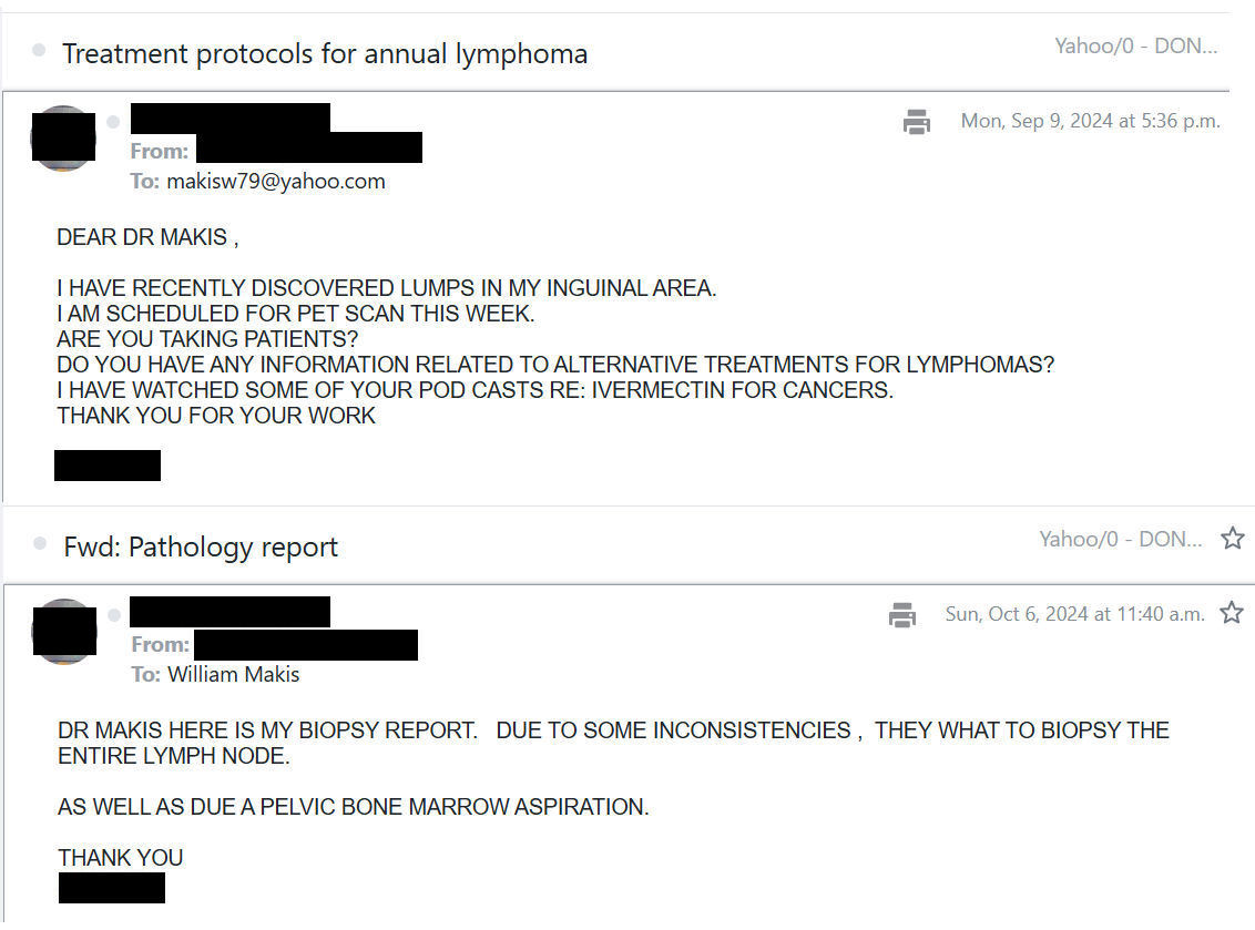 MakisMedicine's tweet photo. NEW ARTICLE: IVERMECTIN and FENBENDAZOLE Testimonial - 83 year old FLORIDA Man with Stage 3 Follicular Lymphoma has a dramatic response (almost 100% resolution), Oncologist refuses to believe it!

This is an incredible story for several reasons, but you'll have to read to the end, to find out 😃

STORY:
83 year old Florida man was diagnosed with extensive Stage 3 Follicular Lymphoma

Oncologist put him on “watch and wait”

Patient came to me in early September 2024.

We started the Makis Ivermectin Cancer Clinic Protocol in early October 2024:

Ivermectin 1mg/kg/day

Fenbendazole 444mg/day

Melatonin 120mg/day

RESULTS after 6 months, on PET/CT (April 2025):

"Dramatic improvement in the lymphadenopathy previously seen in the axillary regions bilaterally. Previously the largest right axillary lymph node at approximately 3.4 x 1.9 cm, currently 1.0 x 0.7 cm. Previous maximum SUV of 9.5, currently 1.3"

"Dramatic improvement in the retroperitoneal adenopathy"

"IMPRESSION: Dramatic improvement of the lymphadenopathy from the neck all the way through the groin. No new or enlarging lymph nodes seen. Only mild activity seen within the right axillary lymph node. Other lymph nodes are not able to be discerned above background significantly improved from the exam September 2024."

My Take:

I have never seen a Radiology report use the word “Dramatic” three times in the same report. And I have seen 10,000s of PET/CT Reports.

Radiologists don’t get emotional with their language.

No chemo. No radiation. Almost all the cancer is gone.

But that’s not the best part of the story.

Best part is the reaction of the Oncologist:

“We discussed findings on PET…which did show improvement in his lymphadenopathy”

“We had extensive discussion about PET imaging”

“Discussed waxing and waning nature of lymphadenopathy”

TRANSLATION:

Waxing and waning = “Cancer comes and goes.”

In other words, the results are random. Yes, 99% of the cancer is gone but it was all coincidence.

He then refused to do a follow-up PET scan in 6 months! Heaven forbid the excellent results would confuse him even more! 🤣

CONCLUSION: This is an incredible story because:

1. No chemo, no radiation, only "watch and wait" from Oncologist

2. 6 months of low dose Ivermectin & Fenbendazole

3. 99% of cancer gone (one mildly active little lymph node remained)

4. Oncologist says cancer comes and goes and attributes the results to coincidence. Chance.

I run the world's largest Ivermectin Cancer Clinic.

I can assure you that when you have "extensive adenopathy from neck through groin" that is Stage 3 Lymphoma (with SUVmax up to 12.0 on PET/CT), 

it doesn't just disappear if you close your eyes and wait.

This Florida Oncologist was so uncomfortable with the excellent results, he won't do a follow-up PET/CT scan. He'd rather close his eyes and pretend. Stay in the dark - it's the world he knows.

But guess what, repurposed drugs like Ivermectin and Fenbendazole are revolutionizing Cancer Care and more and more Oncologists are going to get "uncomfortable" with results they don't comprehend.

And I am here to watch them squirm.

Article Link in photo to avoid shadowban, just re-type the URL in the first photo at the top, into your browser to access.

@joerogan