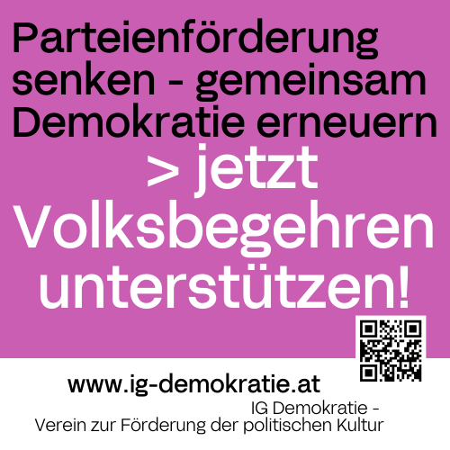 spätestens jetzt rund um die Budgetfrage müssen auch die Parteien einen deutlichen Beitrag leisten! > jetzt Volksbegehren zur Senkung der Parteienförderung zugunsten der Weiterentwicklung unserer Demokratie unterstützen! > ig-demokratie.at ❤️