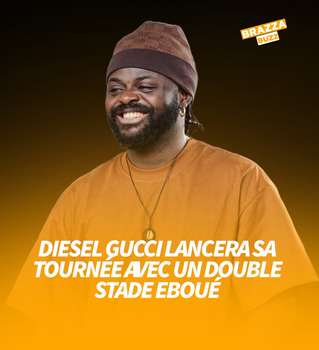 BuzzBrazza's tweet photo. ‼️ #NationalTour🇨🇬 Diesel Gucci confirme enfin son double stade Eboué ✨🔥

Rendez-vous le 31 Mai et 01 Juin 🏟️ https://t.co/qKe47iWWaq
