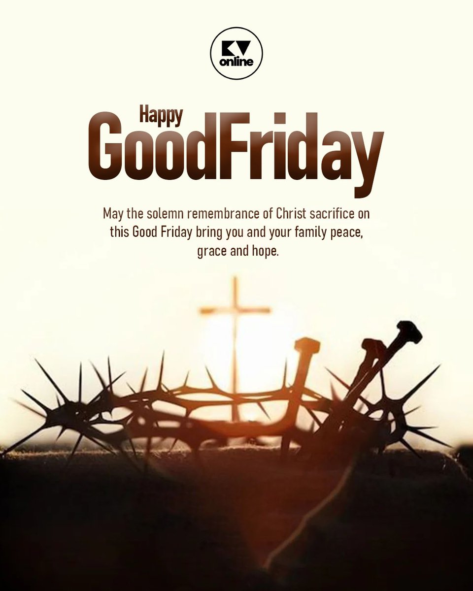 KVOnlineTalent's tweet photo. On this Good Friday, we pause to reflect on Christโs sacrifice; a symbol of love, grace, and hope. May this day bring peace to your heart and blessings to your home.
#GoodFriday #Faith #GraceAndHope #ChristSacrifice #HolyWeek #PeaceAndReflection #KVOline #GoodFridayBlessings https://t.co/dZJlaeRXx2