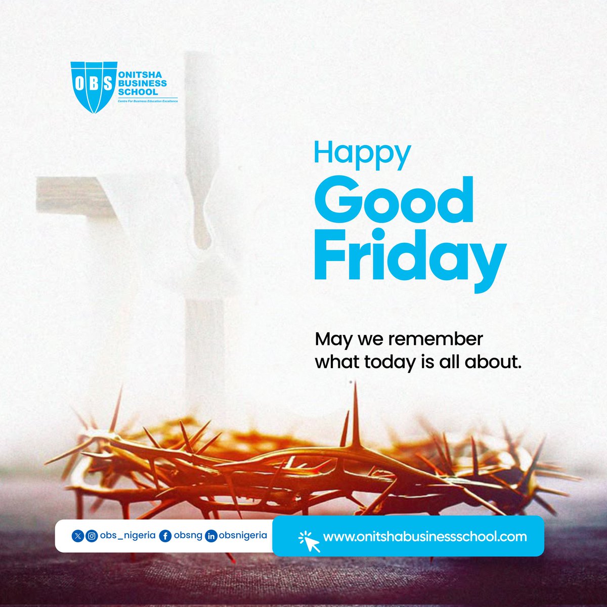 On this Good Friday, we reflect on the power of sacrifice, growth, and transformation; values that guide us at Onitsha Business School. 

May this day inspire new beginnings, both in faith and in the way we approach our personal and professional journeys. 🌿