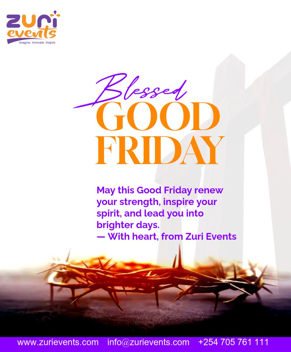 ZuriEvents's tweet photo. Wishing you a peaceful #GoodFriday from #ZuriEvents. May your day be filled with grace, reflection, and hope. We are committed to #EventsWithPurpose, #EventSustainability, and creating world-class #LuxuryEventsAfrica and #MICE experiences. https://t.co/htza6tbcTw