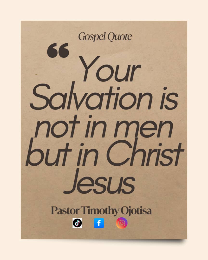 ajaluogun's tweet photo. Your salvation is in Jesus Christ. Gospel Quote from Pastor Timothy A.I Ojotisa. #igem #gospel #truth #Jesus #salvation https://t.co/FL6IVRhthz