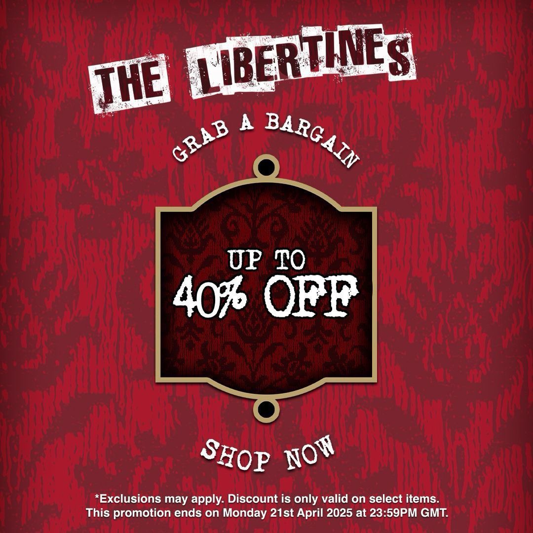 Grab yourself a little bargain this Easter with up to 40% off selected items... x

🛒 thelibertines.com