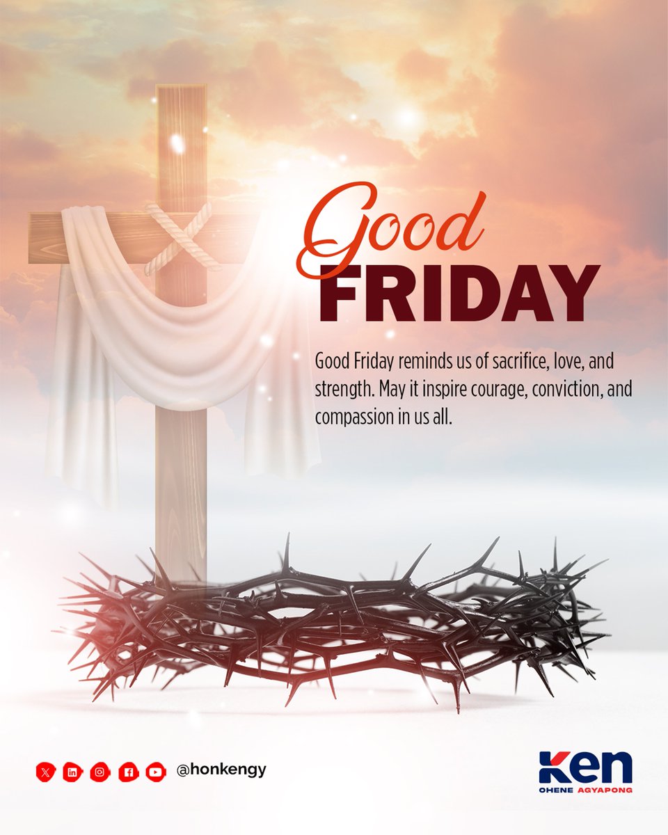 realKenAgyapong's tweet photo. Good Friday reminds us that true leadership is marked by sacrifice, truth, and love.
As we reflect on Christ’s journey, may we be inspired to lead and serve with courage and compassion.

#GoodFriday https://t.co/NTbM5fNAog