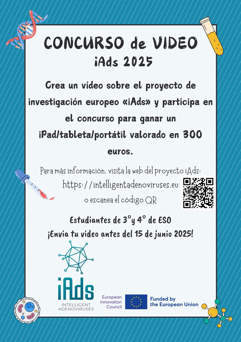 IadsProject's tweet image. 2nd edition of iAds video contest will end on 15/06/2025. The contest is open for secondary school students in Montpellier (3ème) and in Madrid (3°-4° de ESO). To participate, create a 3-minute video representing the goals of iAds project. For more info:
intelligentadenoviruses.eu/?page_id=293