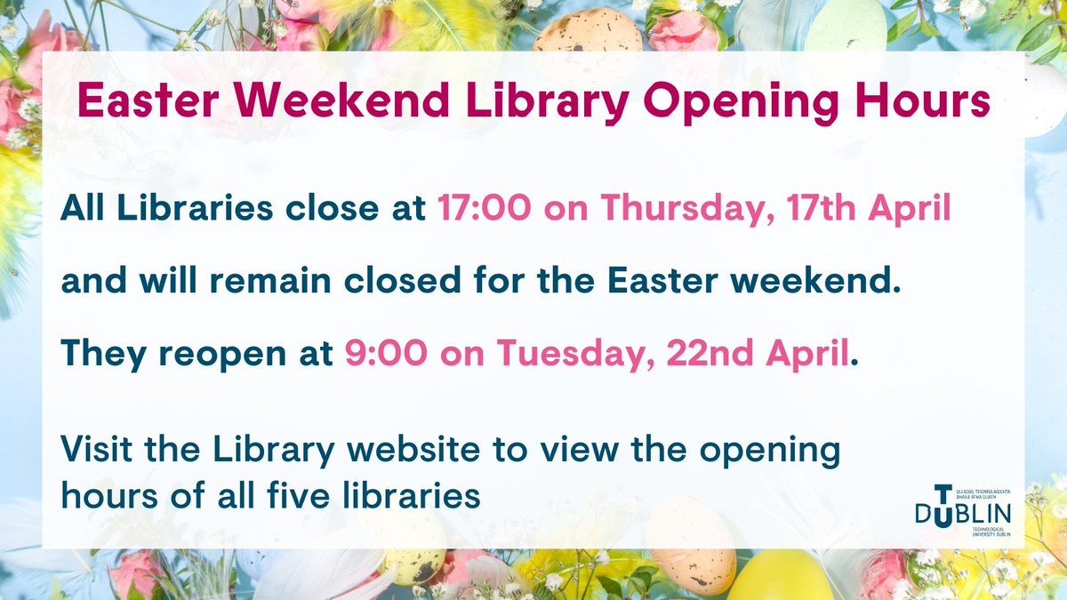 🐰All TU Dublin Libraries are closed for the Easter weekend until 9am Tuesday.🐣
Remember the Online Library is always available with your TU Dublin log in.
tudublin.ie/library/

#WeAreTUDublin #Library
