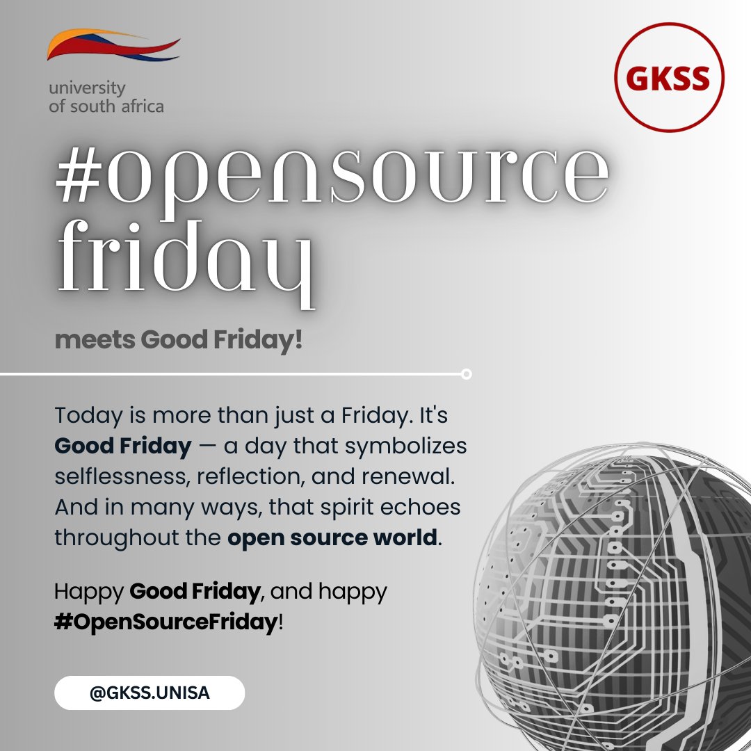 GKSS_Unisa's tweet image. 🌐✨#OpenSourceFriday meets Good Friday ✨🌐

 Today is more than just a Friday. It&apos;s Good Friday — a day that symbolizes selflessness, reflection, and renewal. And in many ways, that spirit echoes throughout the open source world.

#GoodFriday #OpenSourceFriday #Geekulcha #GKSS