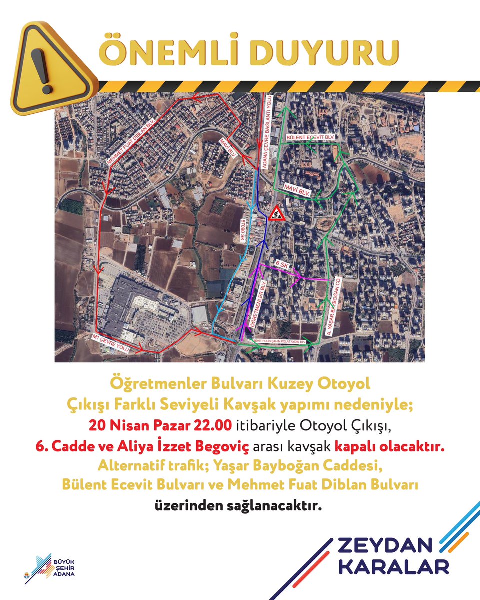Adana_Bld's tweet image. Önemli Duyuru! ⚠️

Öğretmenler Bulvarı Kuzey Otoyol Çıkışı Farklı Seviyeli Kavşak yapımı nedeniyle; 20 Nisan Pazar günü saat 22.00 itibarıyla Otoyol Çıkışı, 6. Cadde ve Aliya İzzet Begoviç arası kavşak kapalı olacaktır. Alternatif trafik; Yaşar Bayboğan Caddesi, Bülent Ecevit…