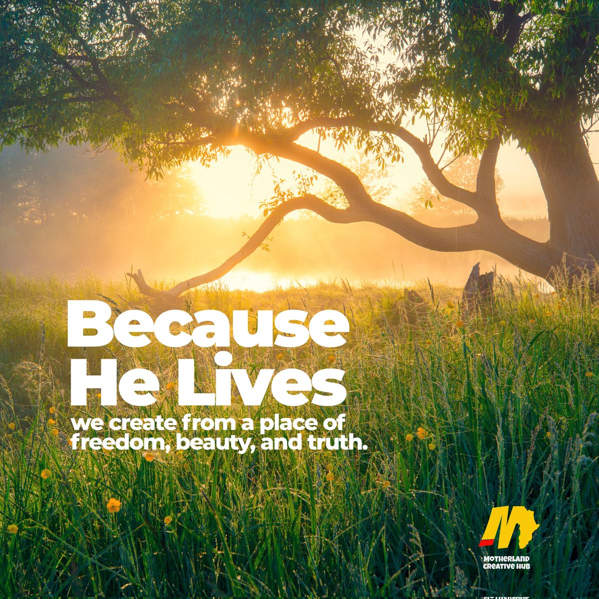 Because He Lives, we create.
At Motherland Creative Hub, our creativity flows from the life, light, and love of Christ.
This Resurrection season, we’re reminded that freedom, beauty, and truth are not just ideals — they are our foundation.