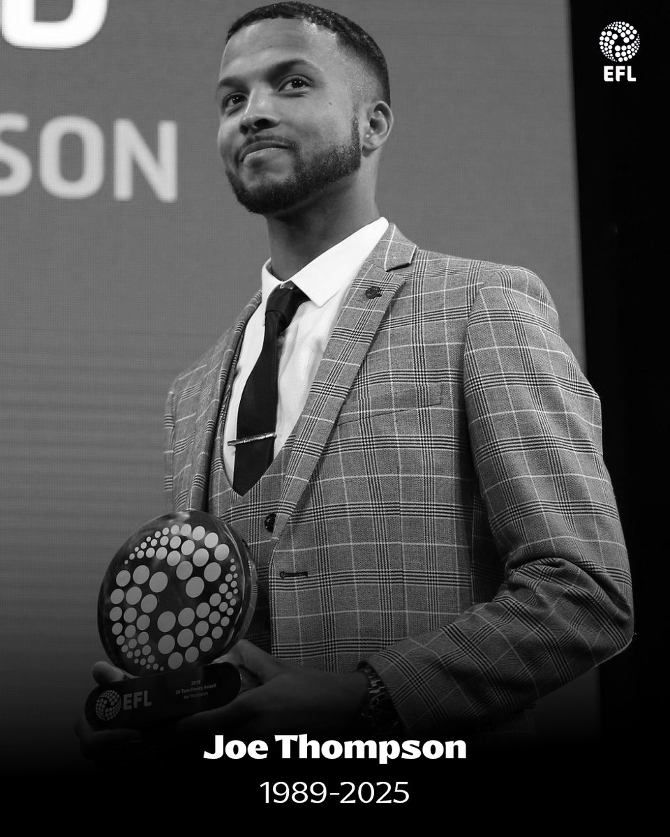 EFL's tweet image. The EFL is deeply saddened by the passing of Joe Thompson.

Our thoughts are with his family, friends and former Clubs at this very difficult time. ❤️

#EFL
