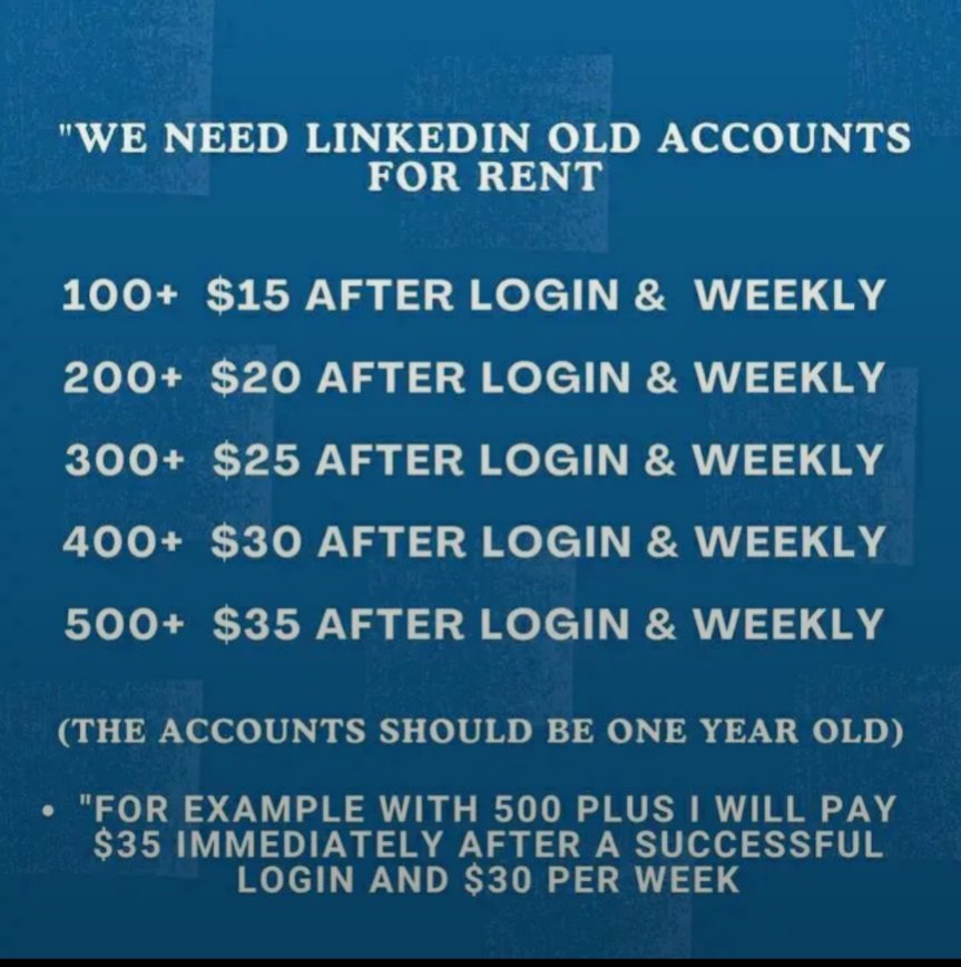 Our company is Renting LinkedIn accounts, 

Earn $15- $60 weekly, 

As per your connections, 

When you rent your account to us!. 
Tsapp me +250790292206 
Online bussiness is very simple and pay more money it's your time