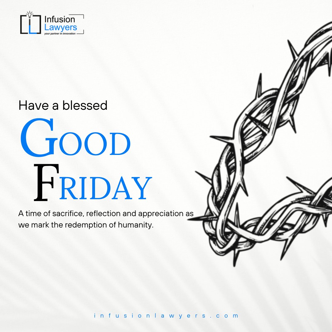 On this Good Friday, we remember the ultimate sacrifice and unconditional love. May we walk in grace and gratitude today and always.

Happy Holiday.

From all of us at Infusion Lawyers.

#InfusionLawyers
#YourPartnerInInnovation
#GoodFriday