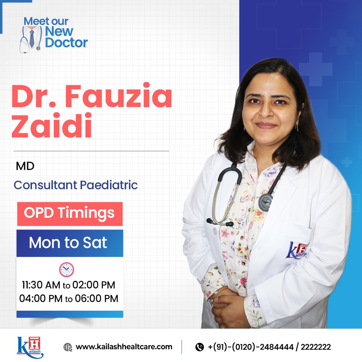 Thrilled to welcome Dr. Fauzia Zaidi, our new Consultant Pediatrician at Kailash Hospital Sec 71 Noida!  With her expertise and compassionate care, she’s here to add value to our pediatric excellence &amp; keep your little ones healthy.

Check OPD timings: kailashhealthcare.com/Noida71-Paedia…