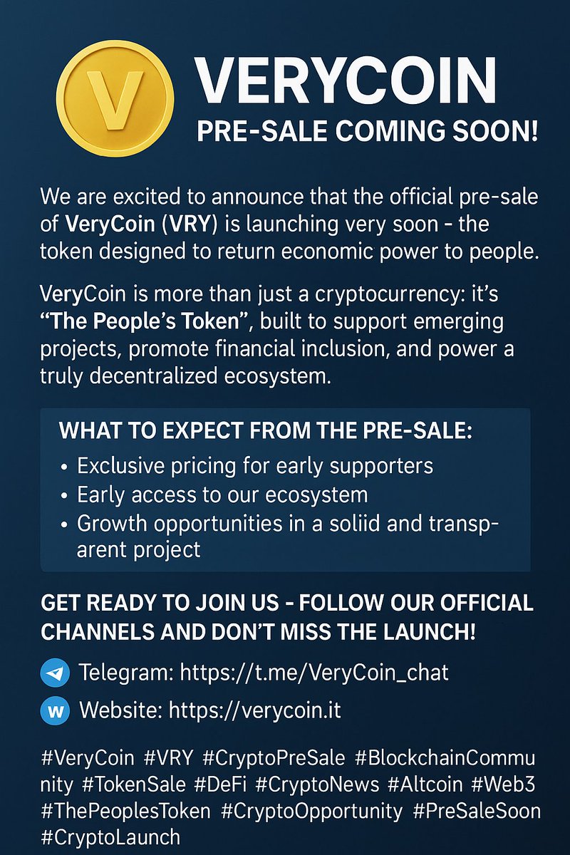 VeryCoin1's tweet photo. follow our official channels
Telegram: https://t.co/Imx6XWe7jA
Website: https://t.co/e9ZJRMJqpU
#VeryCoin #VRY #CryptoPreSale #BlockchainCommunity #TokenSale #DeFi #CryptoNews #Altcoin #Web3 #ThePeoplesToken #CryptoOpportunity #CryptoInvest #PreSaleSoon #CryptoLaunch https://t.co/ZAPaFOmXwk
