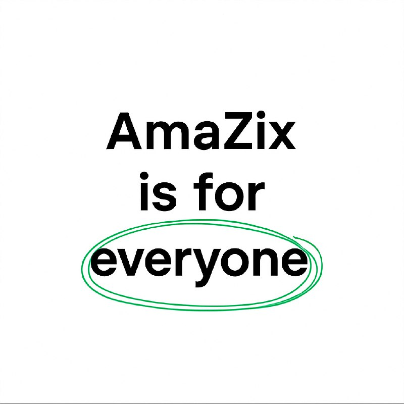 AmaZix is for everyone.