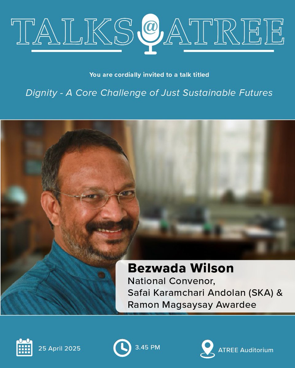 atree_org's tweet photo. Join the Intersectionality Talk Series for Dalit History Month with Bezwada Wilson, who advocates against manual scavenging in India. Title: Dignity – A core challenge for just futures. Date: 25 April 2025, Time: 3:45 PM https://t.co/lrd4aULwar https://t.co/ELI8AkXmrG