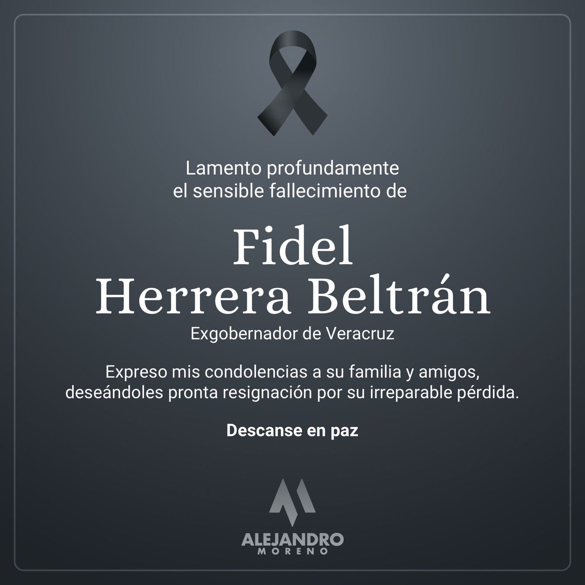 Con mucha tristeza recibo la noticia del fallecimiento de mi amigo Fidel Herrera Beltrán. Un veracruzano de gran carácter, inteligente, apasionado y firme, que dedicó su vida a servir al pueblo con entrega total.

Fue un hombre que marcó época en Veracruz y en la política