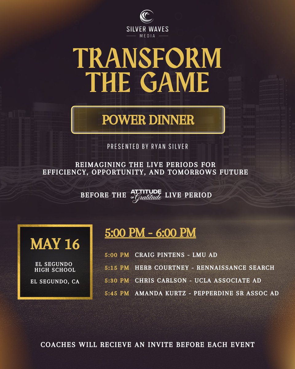 RyanSilver1's tweet photo. Transform the Game Silver Waves Media Power Dinner May 16th. We are only inviting 75 coaches to this special event right before the live period at El Segundo High School. 4 tremendous speakers, incredible networking opportunity. Very excited…. #transformthegame https://t.co/dDlUXumnxJ