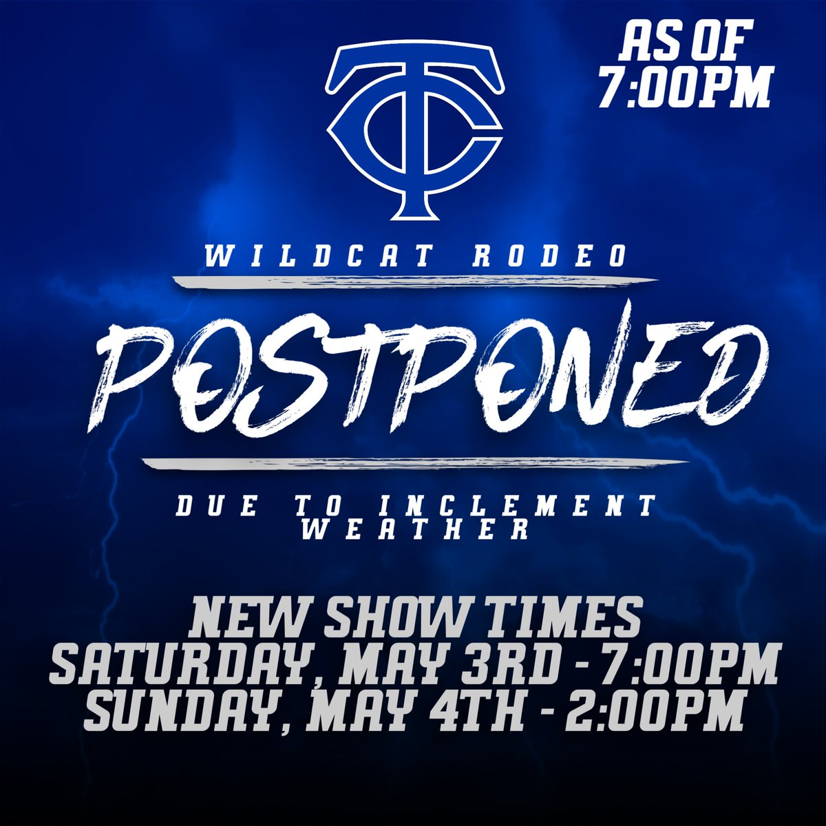 Friday May 2nd - As of - 7:15PM
The Rodeo has been #Postponed
#NewSchedule - Still 2 Shows
Saturday at 7:00PM
Sunday at 2:00PM