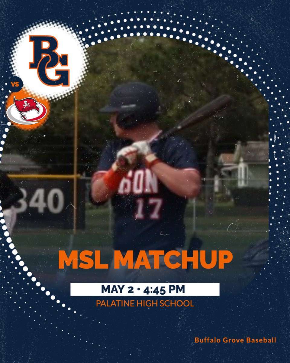 BG Baseball (@bgbaseball_1973) on Twitter photo May 2, 2025
MSL Matchup
Buffalo Grove 6-15 (2-6)
vs.
Palatine 15-8 (5-3)
@ Palatine HS
1st Pitch- 4:45pm
53 Degrees
<a href="/BGBisonAD/">Buffalo Grove Athletics</a> May 2, 2025
MSL Matchup
Buffalo Grove 6-15 (2-6)
vs.
Palatine 15-8 (5-3)
@ Palatine HS
1st Pitch- 4:45pm
53 Degrees
<a href="/BGBisonAD/">Buffalo Grove Athletics</a>
