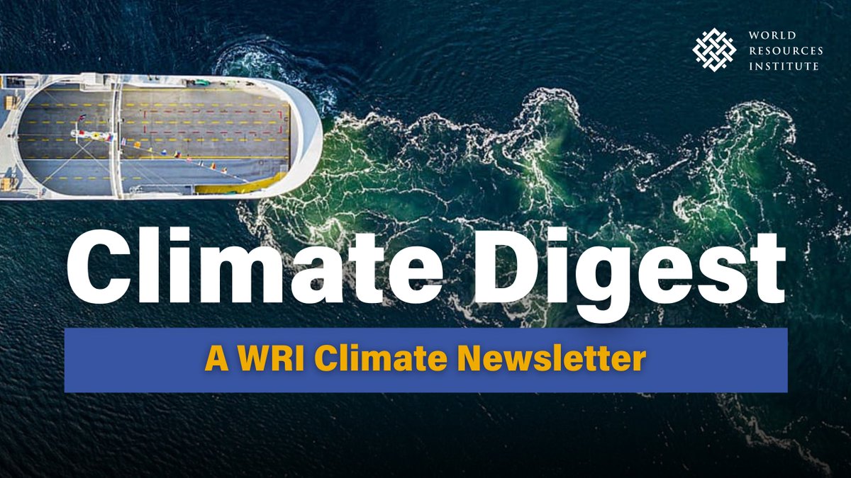 WRIClimate's tweet image. At the @IMOHQ this month, countries agreed to a draft deal to place a price on the shipping industry&apos;s emissions and introduce a new fuel standard for ships.

This month the #ClimateDigest dives into this, pro-climate behavior change demands and more. Read the full edition, or…