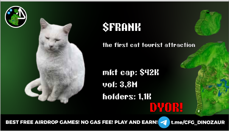 Dinozaur_CFG's tweet photo. $Frank - #cryptoanimals
the first cat tourist attraction
HdD196v7nJuNvsmNVUHaSXtmyCv5Dh7p74aFgvz8pump
🦖MCAP - $42K
🦖VOL - 3,8M
🦖AGE 10h
🔬DYOR! INFA!
⏰BE PATIENT
✅SELL HIGH
$sol #pumpfun #LetsBONK #bitcoin #solana https://t.co/fG1GUhJgkb
