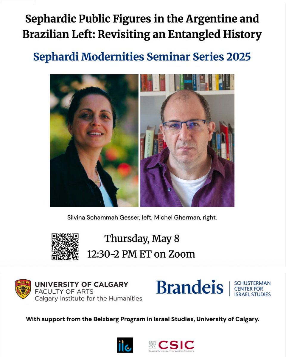 Israel_Studies's tweet image. Join us May 8 as we conclude the Sephardi Modernities Seminar Series 2025 with "Sephardic Public Figures in the Argentine and Brazilian Left: Revisiting an Entangled History" tinyurl.com/sephmod5-8-25 Speakers: Silvina Schammah Gesser & Michel Gherman @UCalgaryArts @CSIC #Brandeis