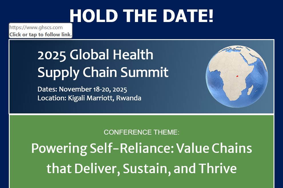 More info to come soon, but please hold the date for the Global Health Supply Chain Summit
📅 Date: November 18-20, 2025
📍 Location: Kigali, Rwanda