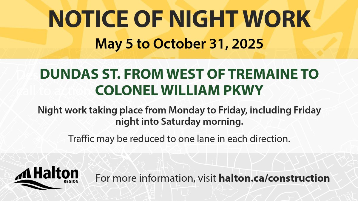 Night work on Dundas St. (west of Tremaine to Colonel William Pkwy) starts May 5 &amp; ends Oct 31, 2025. Work takes place Mon to Fri &amp; into Sat mornings. Traffic may be reduced to one lane in each direction. Please plan ahead &amp; drive safe! 🚗👉More info: ow.ly/P9rH50UsIqy