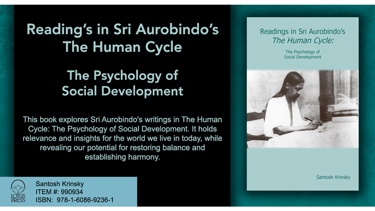 LotusPress's tweet image. Readings in Sri Aurobindo&apos;s The Human Cycle:The Psychology of Social Development - Krinsky, Santosh 
We see around us an ever-deepening crisis for humanity. We are out of balance with our own inner psychology..  lotuspress.com/products/readi… 
#psychology #socialdevelopment