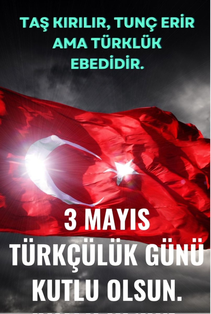blackea54353093's tweet image. #GeceyeBirNot 
#3MayısTürkçülükGünü