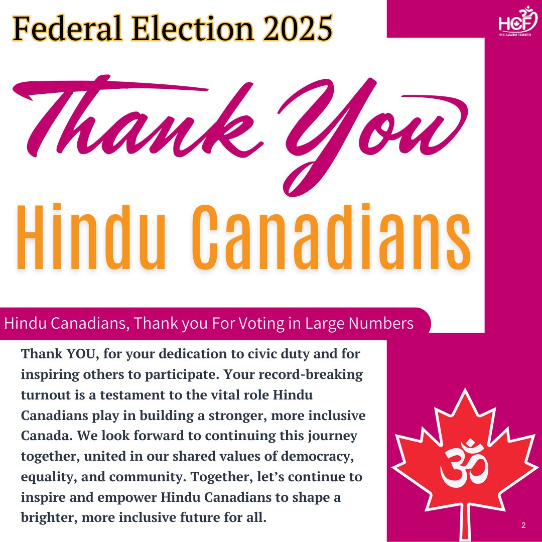 HinduHCF's tweet photo. Thank you, Hindu Canadians, for fulfilling your civic duty by voting in large numbers across Canada. We appreciate your response to our call to action and your participation in this vital democratic process.
#cdnpoli #hinducanadians #hinducanadian #CanadaElections2025 https://t.co/UEh38gNPkq
