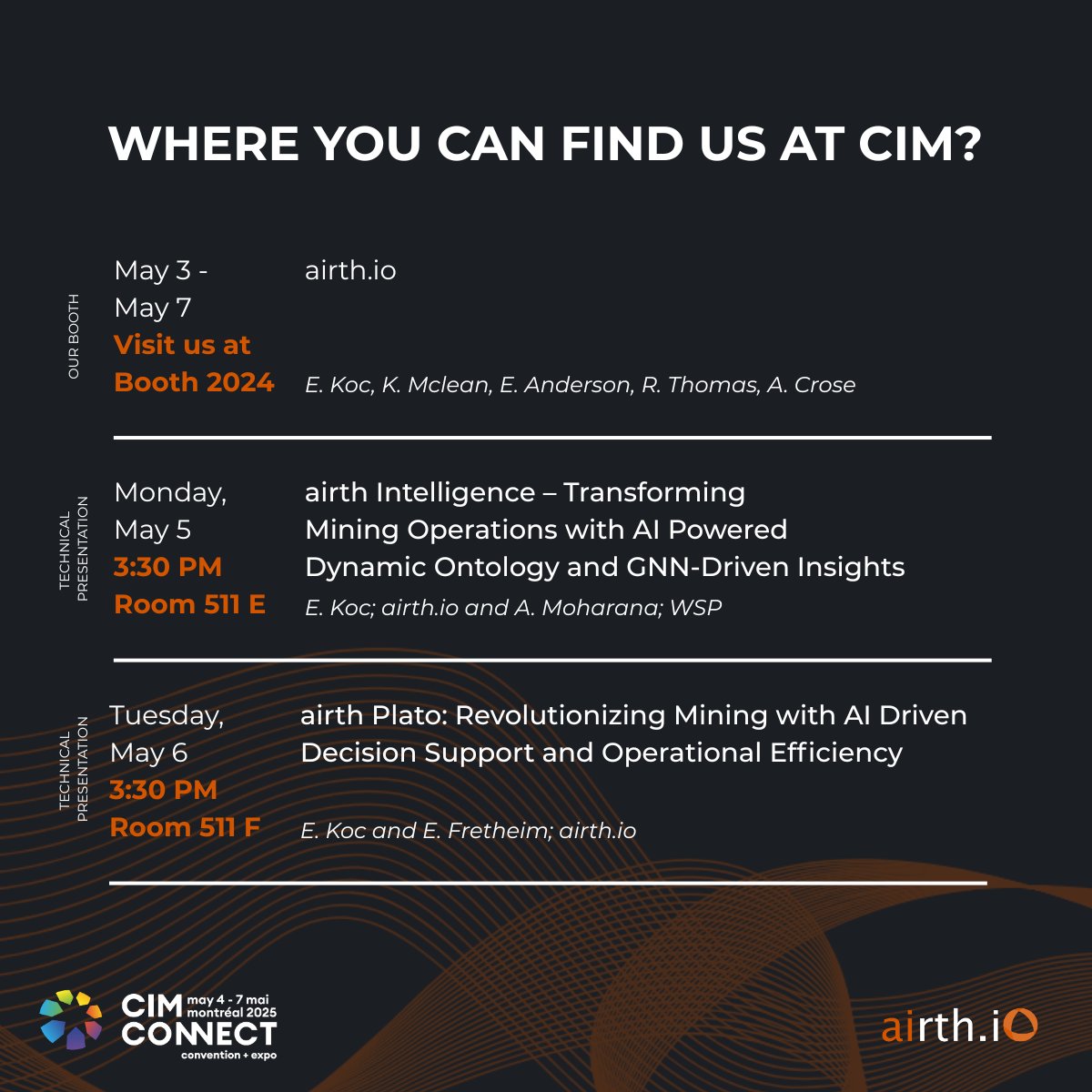 Heading to <a href="/CIM_ICM/">CIM.ORG</a> CONNECT 2025 in Montréal? Let’s connect!

📍 Visit us at Booth 2024 from May 3–7 and meet the <a href="/airth_io/">airth.io</a> team.

🎤 Don’t miss our technical talks on AI Powered mining:
🗓️ May 5 &amp; 6 | 3:30 PM
📌 Rooms 511E &amp; 511F

#aipoweredmining #CIMCONNECT2025