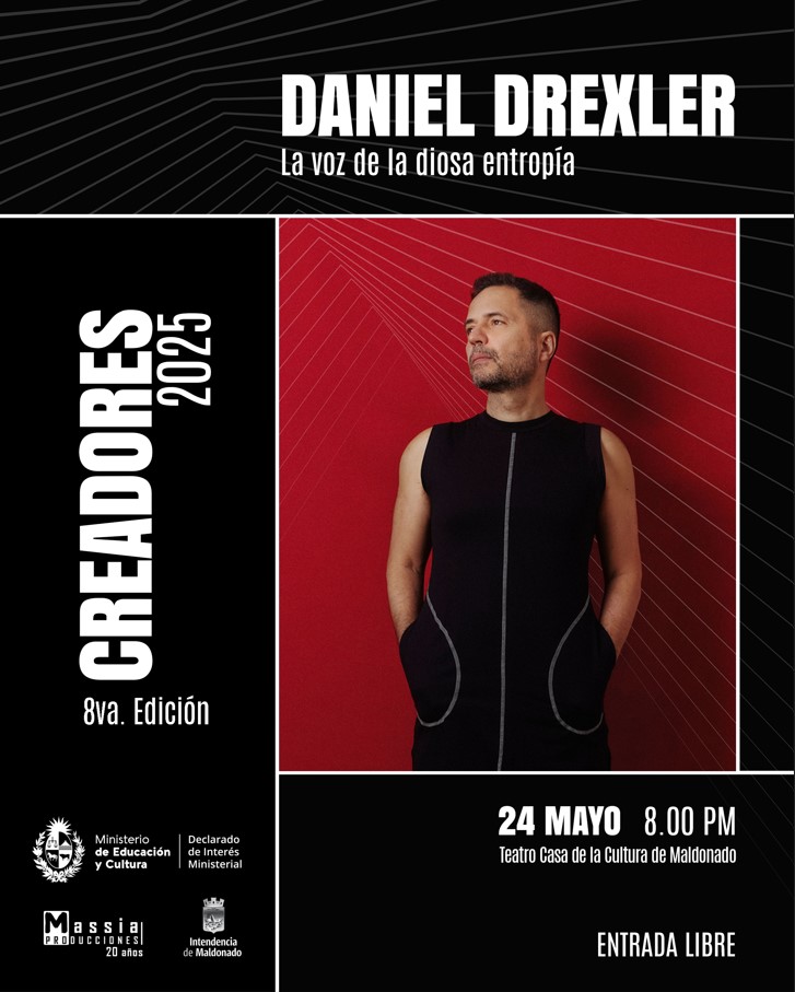 CREADORES presenta DANIEL DREXLER “La voz de la diosa Entropía”
Sábado 24 MAYO 8 PM - Teatro Casa de la Cultura de Maldonado - ENTRADA LIBRE  cooltivarte.com/portal/creador…