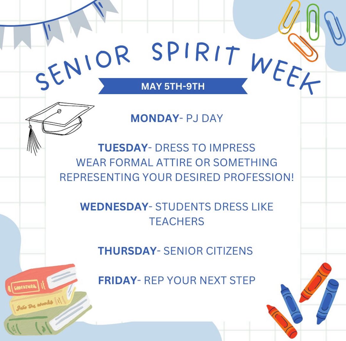 Seniors- Celebrate your final days of high school by participating in one last spirit week, just for you!