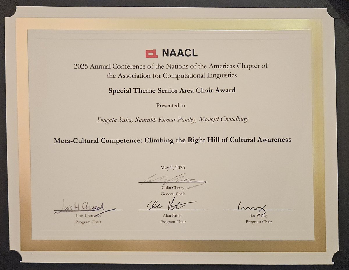 Monojit Choudhury (@monojitchou) on Twitter photo Congrats <a href="/sougata_fiz/">Sougata Saha</a> and <a href="/skp_2709/">Saurabh Kumar Pandey</a> for winning the Special Theme SAC award at #NAACL2025
Our paper "Meta Cultural Competence: Climbing the Right Hill of Cultural Awareness" proposes a new paradigm for building cultural awareness in AI systems that's scalable and user-centric. Congrats <a href="/sougata_fiz/">Sougata Saha</a> and <a href="/skp_2709/">Saurabh Kumar Pandey</a> for winning the Special Theme SAC award at #NAACL2025
Our paper "Meta Cultural Competence: Climbing the Right Hill of Cultural Awareness" proposes a new paradigm for building cultural awareness in AI systems that's scalable and user-centric.