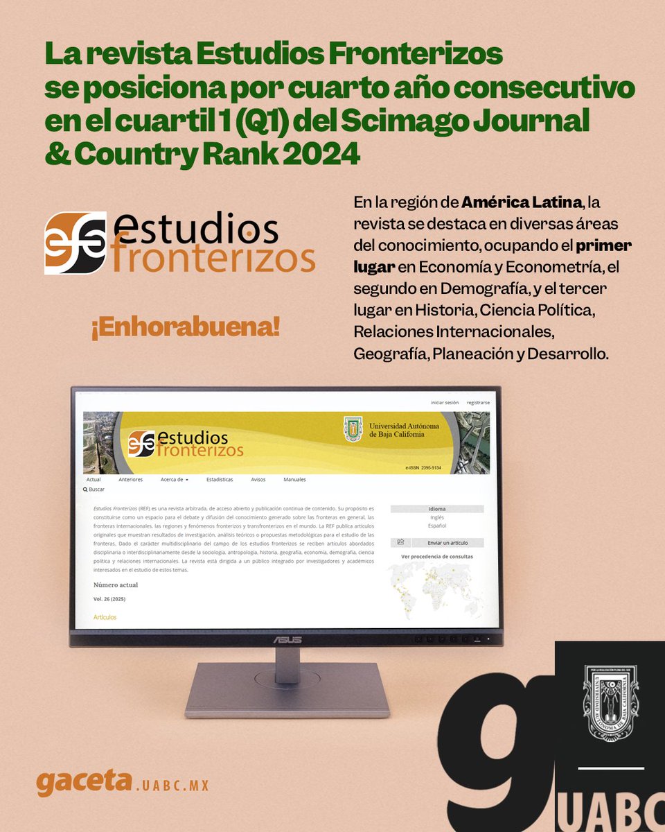 La revista Estudios Fronterizos reafirma su importancia en el ámbito académico y destacándose como una de las tres revistas mexicanas más relevantes dentro del Scimago Journal &amp; Country Rank.
gaceta.uabc.mx/notas/academia…