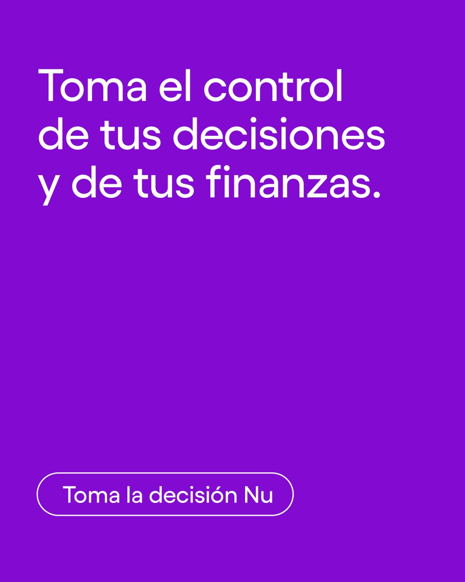 Todos hemos tomado alguna mala decisión en la vida, pero ninguna es para siempre. Toma el control de tus decisiones y de tus finanzas, toma la decisión Nu.