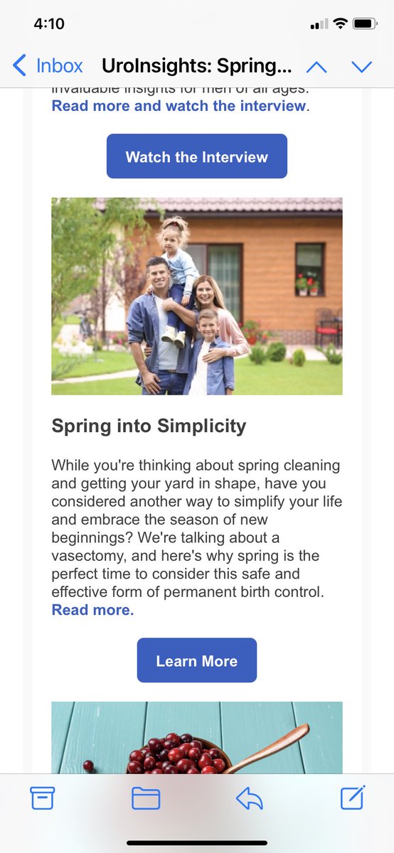 I received a Spring newsletter from my urologist. Weird enough on its own, but the message pretty much says “Spring is finally here! Celebrate with a vasectomy!”
