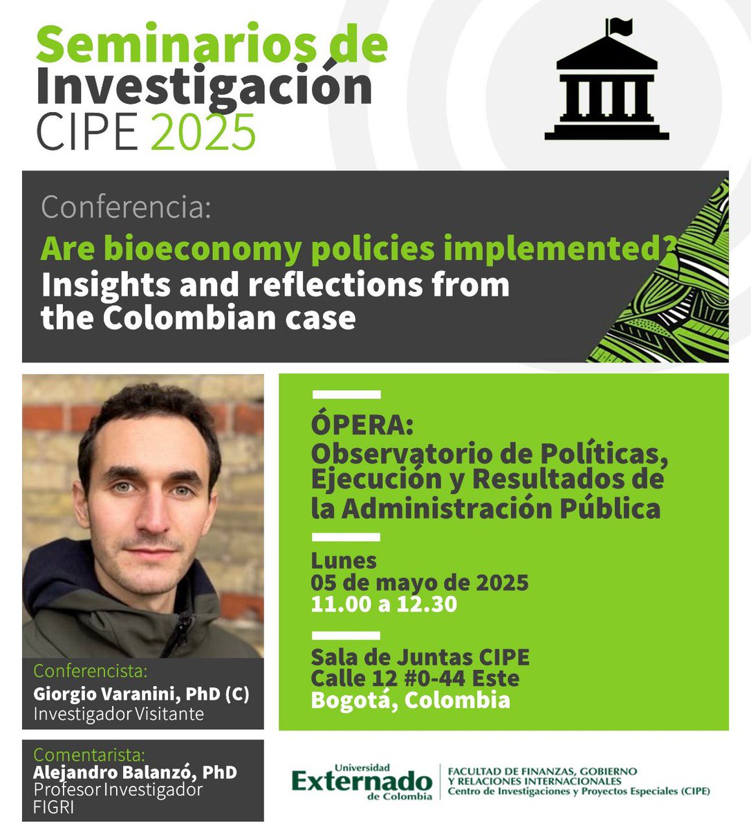 Figriexternado (@figriexternado) on Twitter photo 🤓Seminario de Investigación CIPE 2025
.
🏛️OPERA
.
🗓️Lunes 5 de mayo
⏰11:00 a.m.
📍Sala de juntas CIPE de <a href="/UExternado/">U.Externado</a>
🎙️ Conferencia: "Are bioeconomy policies implemented?”🇨🇴👇🏻
🧑🏻🏫Giorgio Varanini, PhD (c) - Investigador visitante
.
Los(as) esperamos🙌🏻 🤓Seminario de Investigación CIPE 2025
.
🏛️OPERA
.
🗓️Lunes 5 de mayo
⏰11:00 a.m.
📍Sala de juntas CIPE de <a href="/UExternado/">U.Externado</a>
🎙️ Conferencia: "Are bioeconomy policies implemented?”🇨🇴👇🏻
🧑🏻🏫Giorgio Varanini, PhD (c) - Investigador visitante
.
Los(as) esperamos🙌🏻