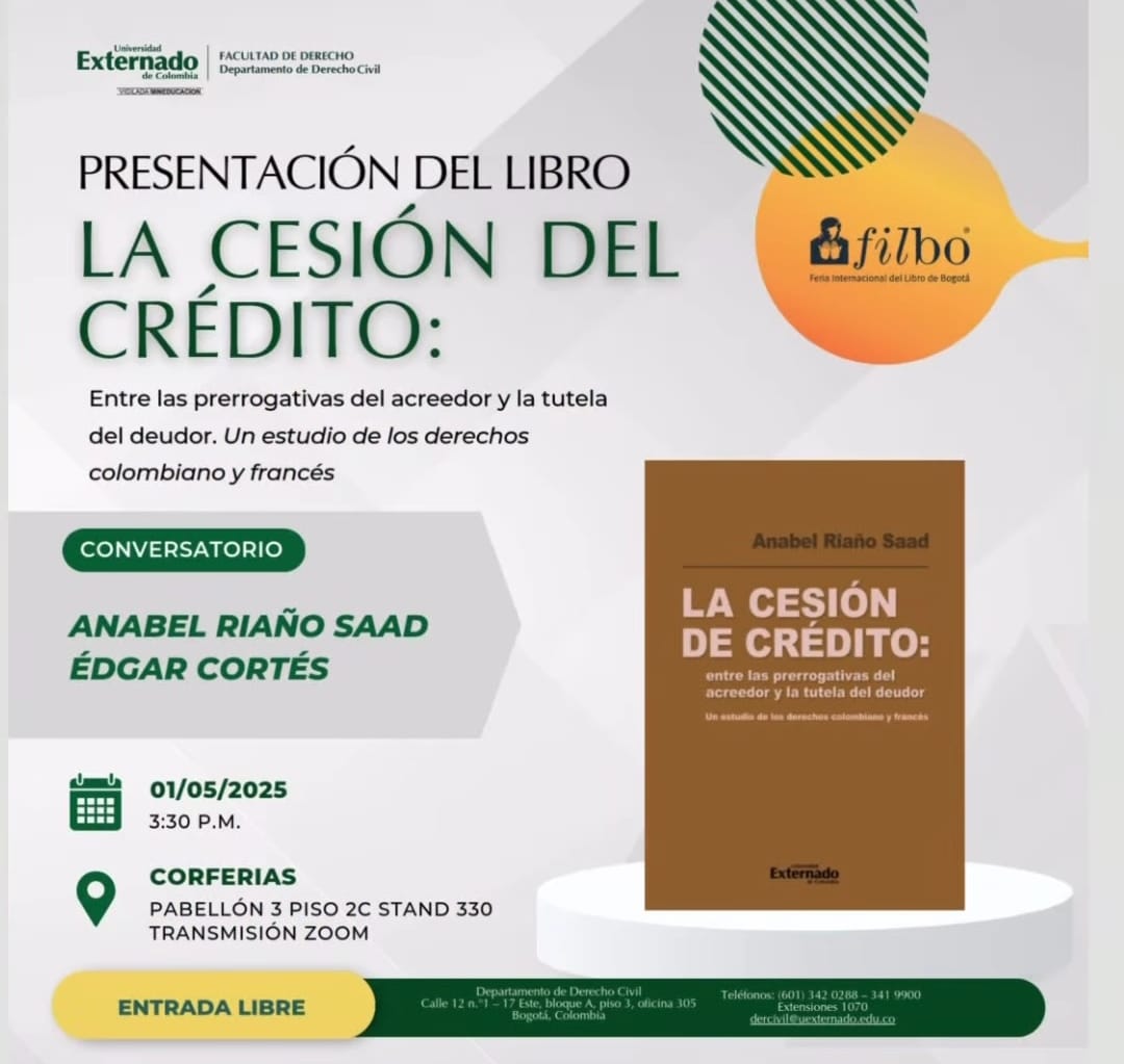 Desde el Departamento de Derecho Civil, les extendemos la invitación para la presentación del libro La Cesión De Crédito: Entre las prerrogativas del acreedor y la tutela del deudor. Un estudio de los derechos colombiano y francés.

Enlace de transmisión:
uexternado.zoom.us/j/86761531111?…