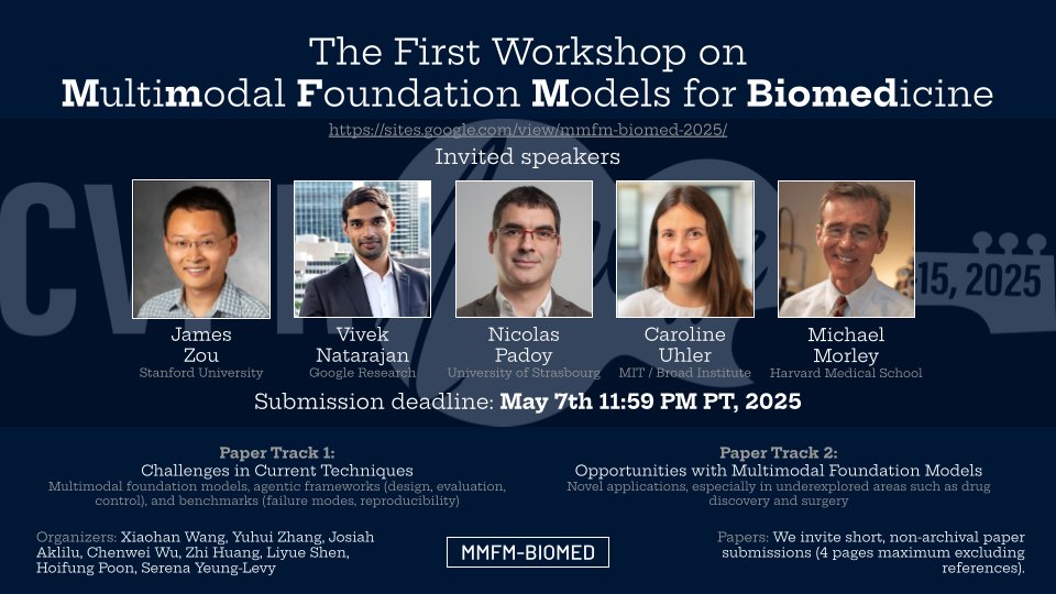 📢 The First Workshop on Multimodal Foundation Models for Biomedicine (MMFM-BIOMED) at #CVPR2025 is still accepting submissions until May 7, 11:59 PM PT! 
Join speakers from Stanford, Google, MIT &amp; more exploring the intersection of #CV, #NLP &amp; #healthcare.
Submit your 4-page
