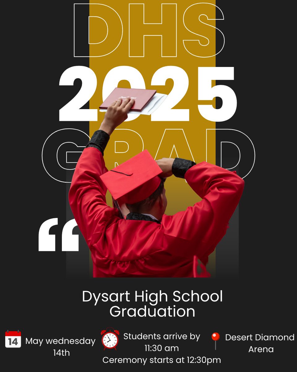 🎓 Seniors! Graduation is Wed, May 14 @ 12:30 PM at Dysart Diamond Arena.
🎒 Arrive by 11:30 AM sharp!
✅ Be on time
😌 Rest up
🎉 Enjoy your big day — you did it!

#ClassOf2025 #DysartPride