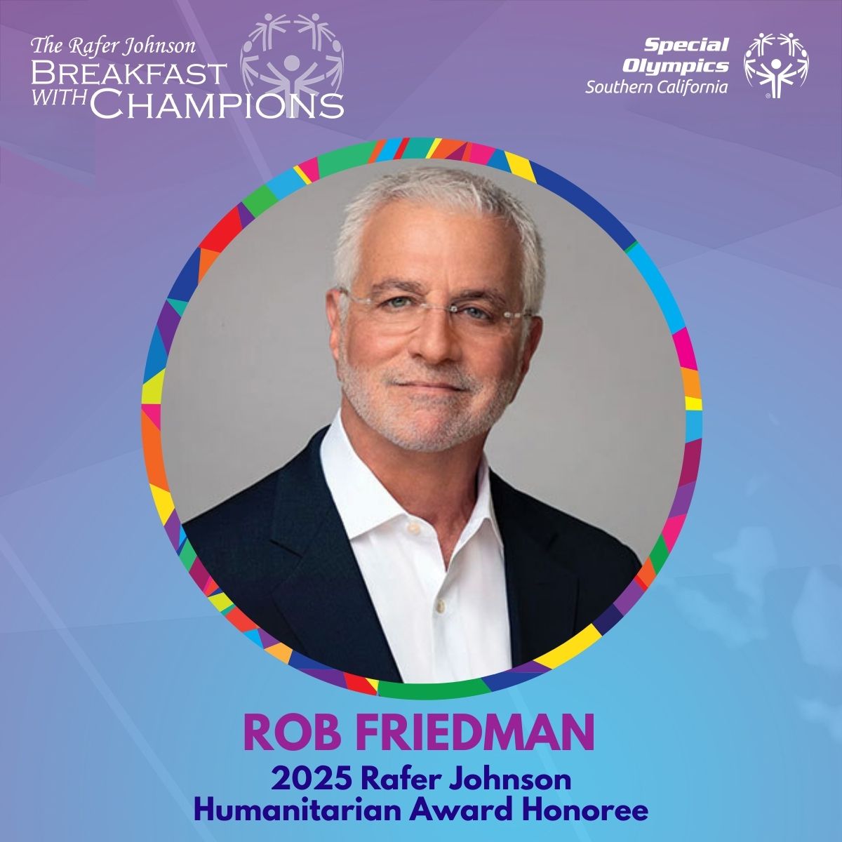 SOSoCal's tweet image. Meet the 2025 Rafer Johnson Humanitarian Award Honoree: Rob Friedman! 🏅 With 30+ years of impact—including leading the 2015 World Games—Rob’s legacy continues through his work with SOSC. 💙 Join us at #BreakfastWithChampions: 🔗 sosc.org/bwc #WeAreSOSC #RaferJohnson