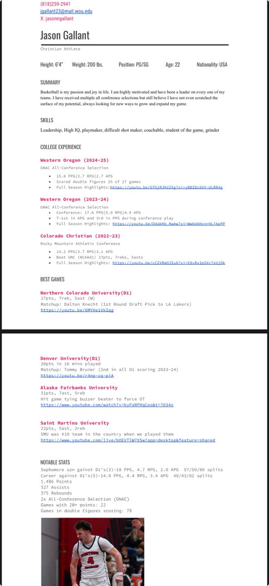 Put together my college resume! 

I will attach links to some of my best games down below!

BEST GAMES:
Northern Colorado University(D1)
27pts, 7reb, 5ast (W)
Matchup: Dalton Knecht (1st Round Draft Pick to LA Lakers)
youtu.be/0MYHe1VkIqg